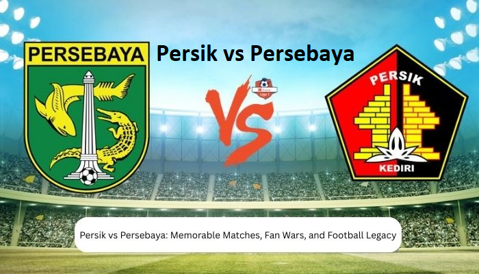 Persik vs Persebaya