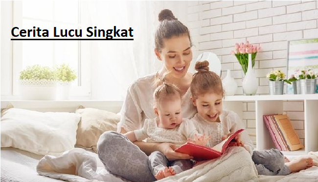 Cerita Lucu Singkat