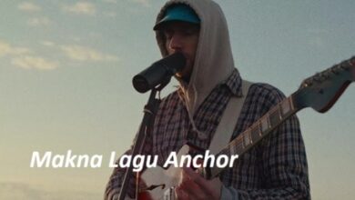 Makna Lagu Anchor
