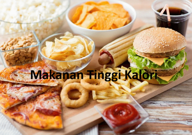 Makanan Tinggi Kalori