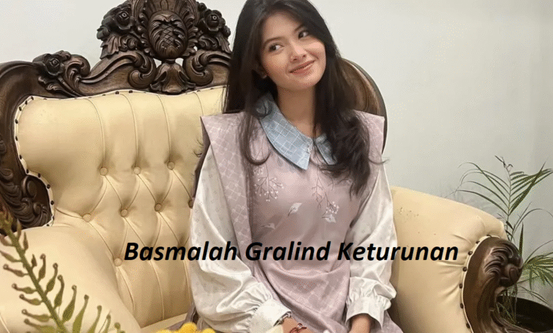 Basmalah Gralind Keturunan