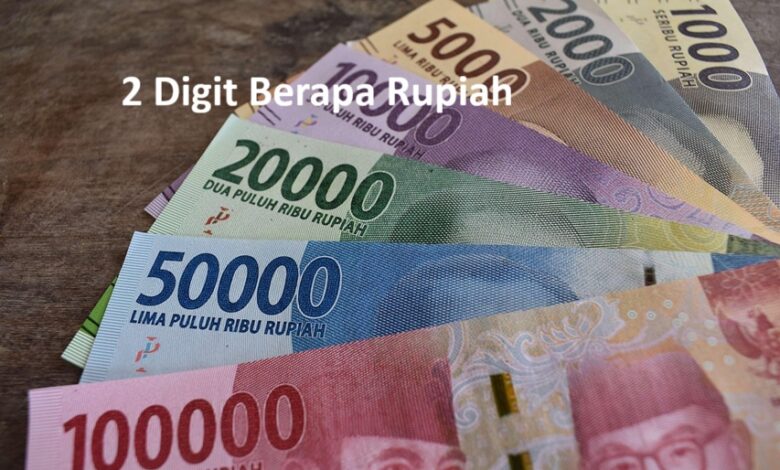2 Digit Berapa Rupiah