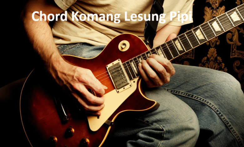 Chord Komang Lesung Pipi