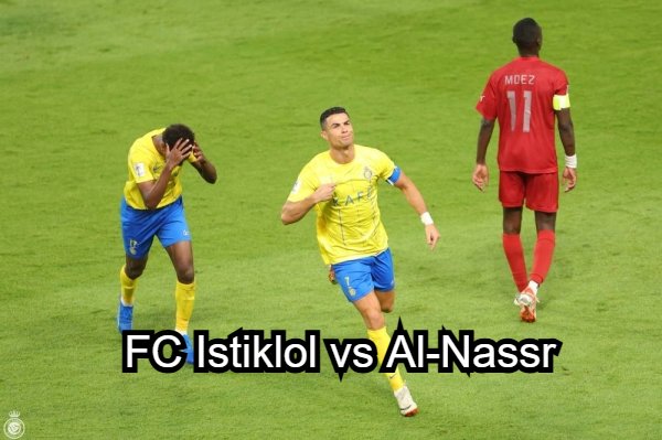 FC Istiklol vs Al-Nassr