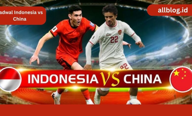Jadwal Indonesia vs China