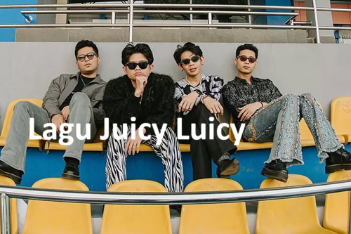 Lagu Juicy Luicy