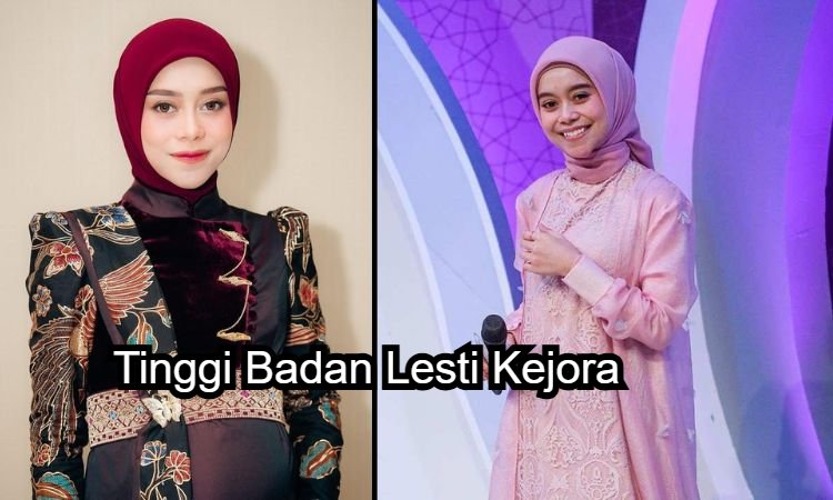 Tinggi Badan Lesti Kejora